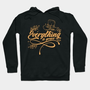 'Everything Is Grace' Love For Religion Shirt Hoodie